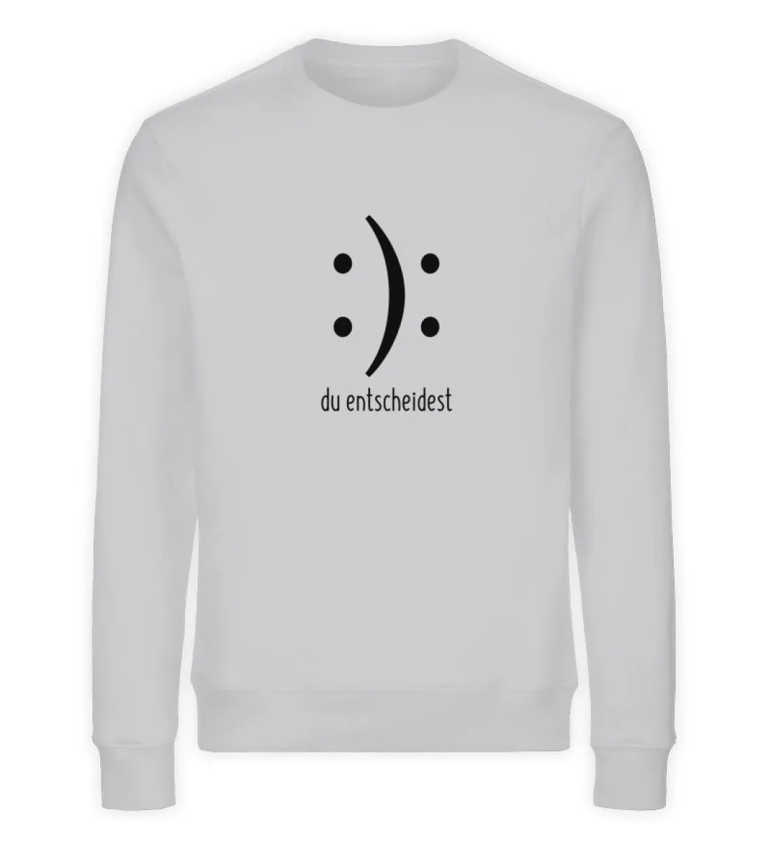 Entscheidung Bio Sweatshirt Unisex